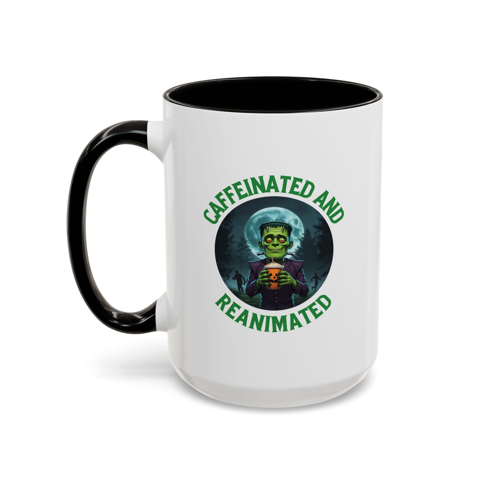 Caffeinated and Reanimated Frankenstein Coffee Mug