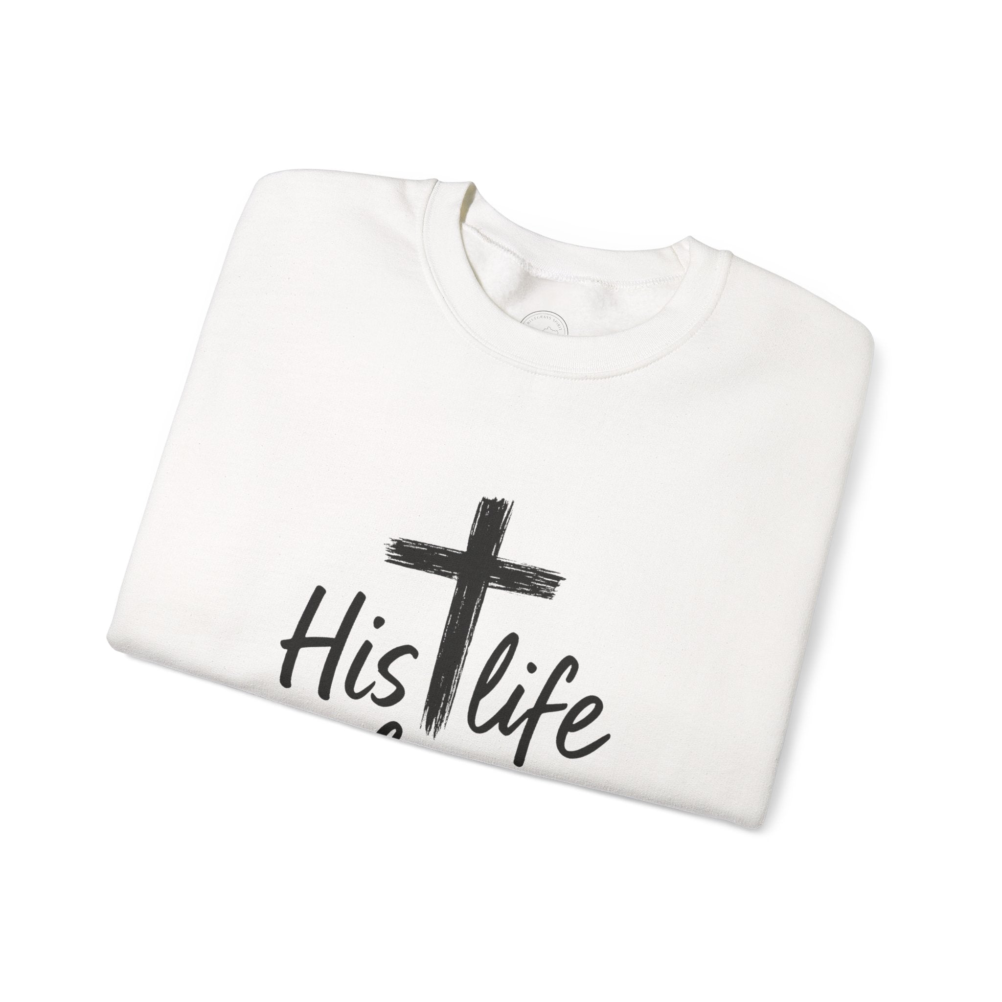 His Life for Mine Christian Sweatshirt – Inspirational Faith-Based Apparel
