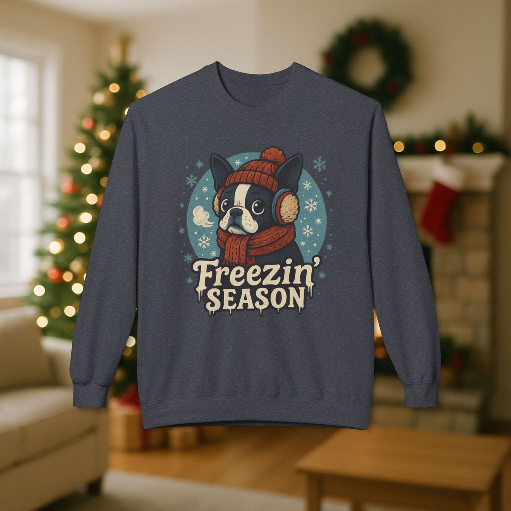 Winter “Freezin’ Season” Boston Terrier Sweatshirt – Cozy Holiday Dog Lover Pullover