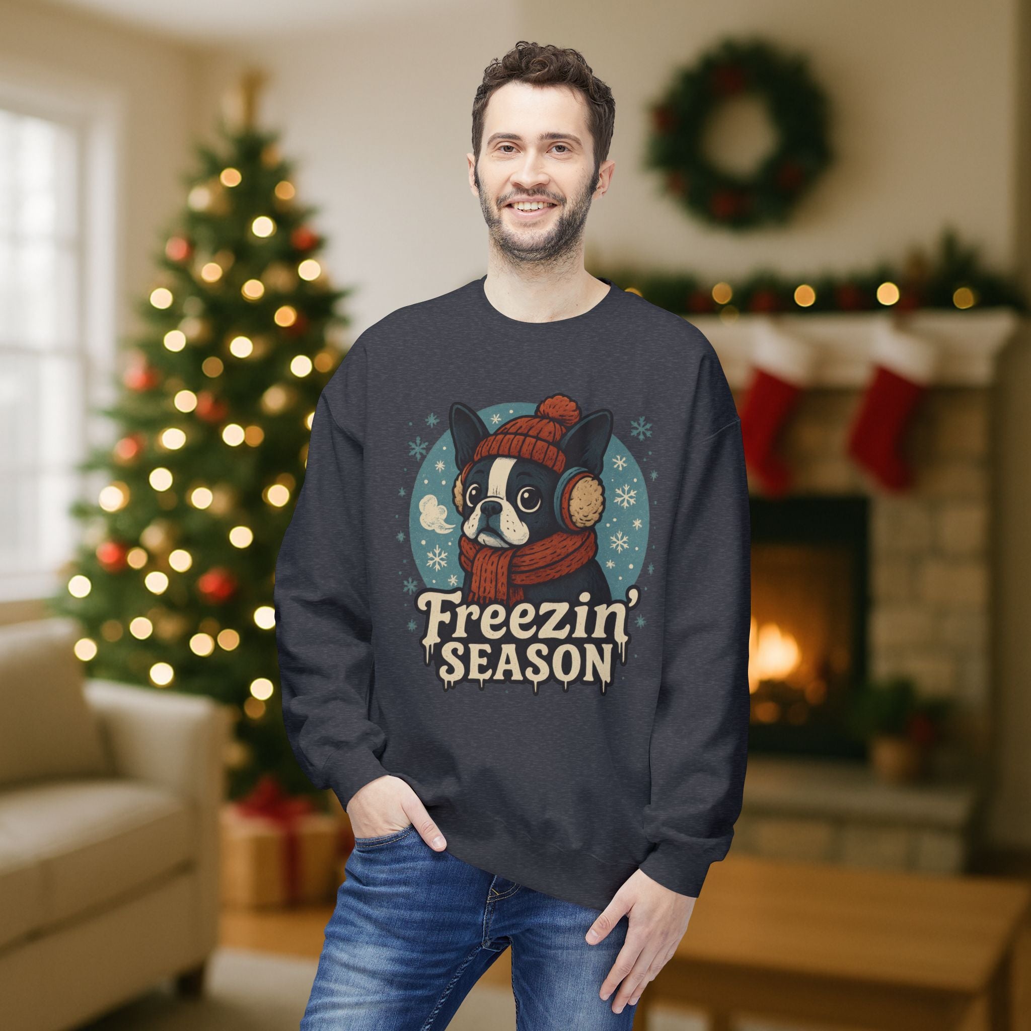 Winter “Freezin’ Season” Boston Terrier Sweatshirt – Cozy Holiday Dog Lover Pullover
