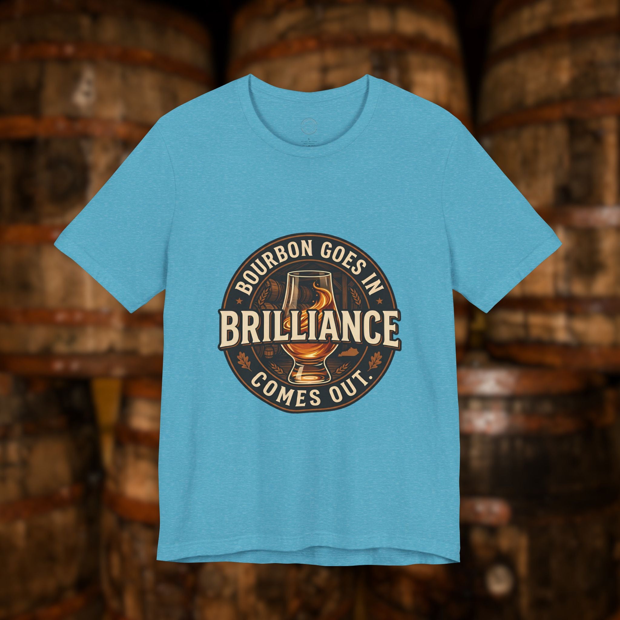 Bourbon Goes In Brilliance Comes Out T-Shirt | Kentucky Bourbon Graphic Tee