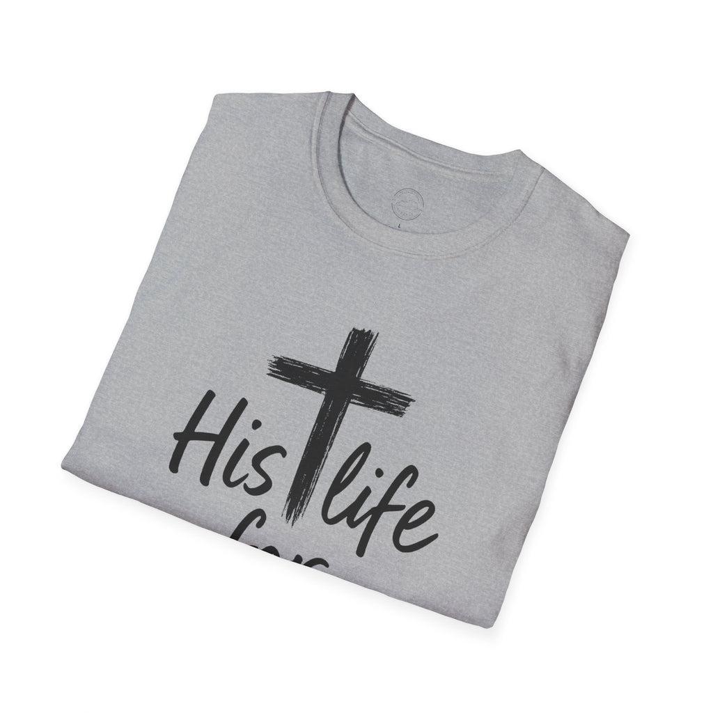 His Life for Mine Christian T-Shirt – Faith & Inspiration Tee