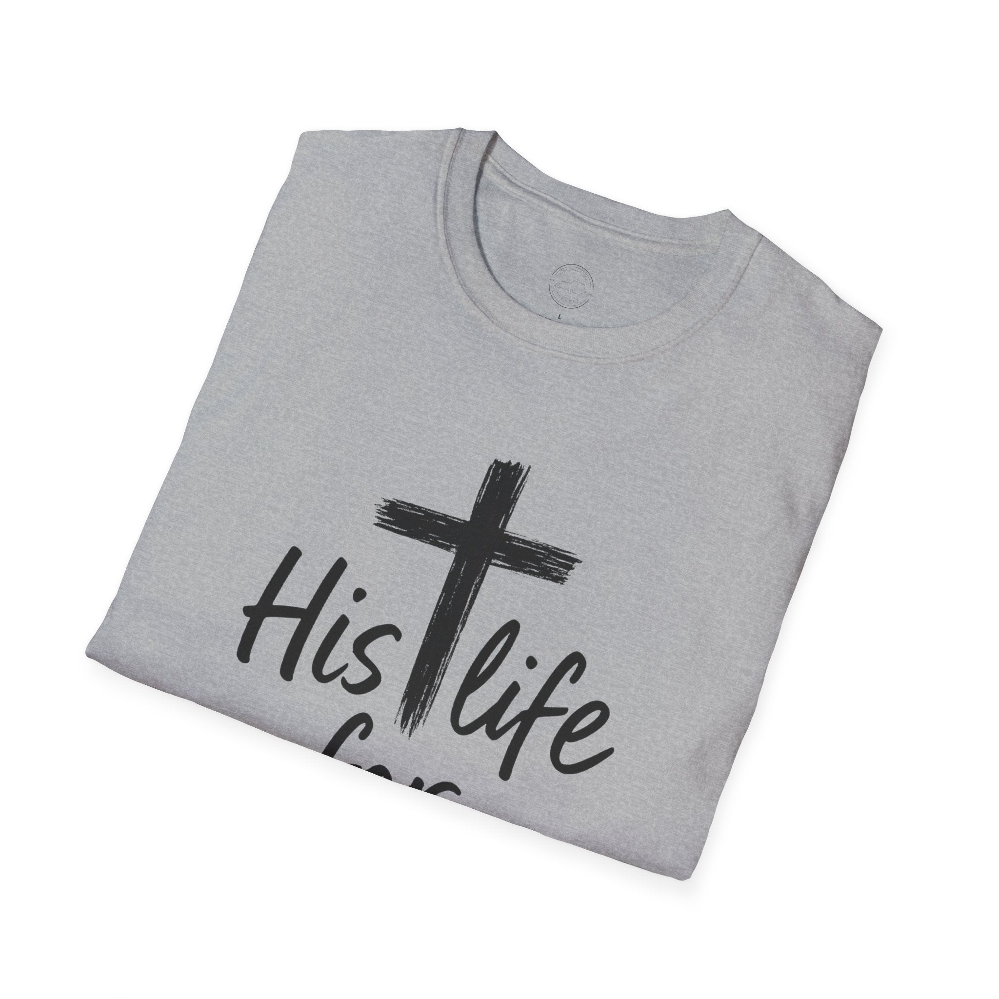 His Life for Mine Christian T-Shirt – Faith & Inspiration Tee