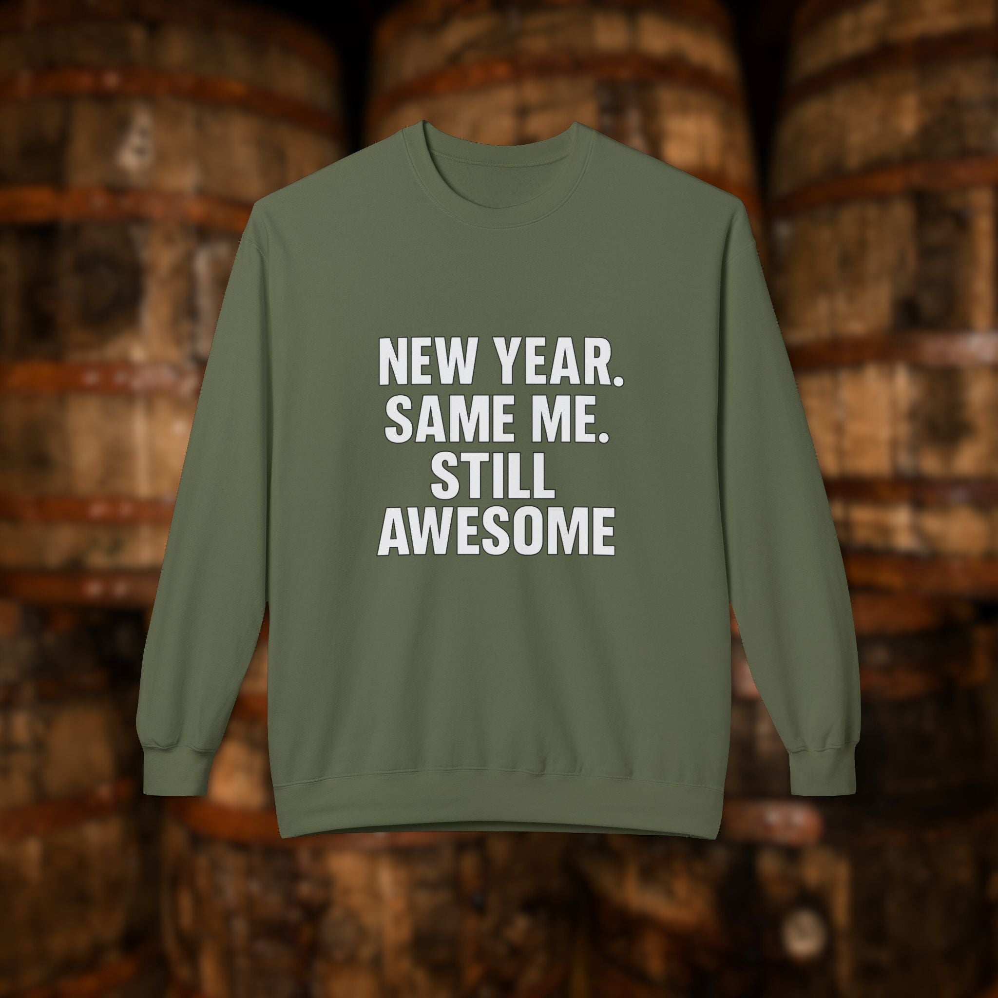 New Year Same Me Still Awesome Sweatshirt – Funny New Year Crewneck, Bold Statement Unisex Graphic Pullover